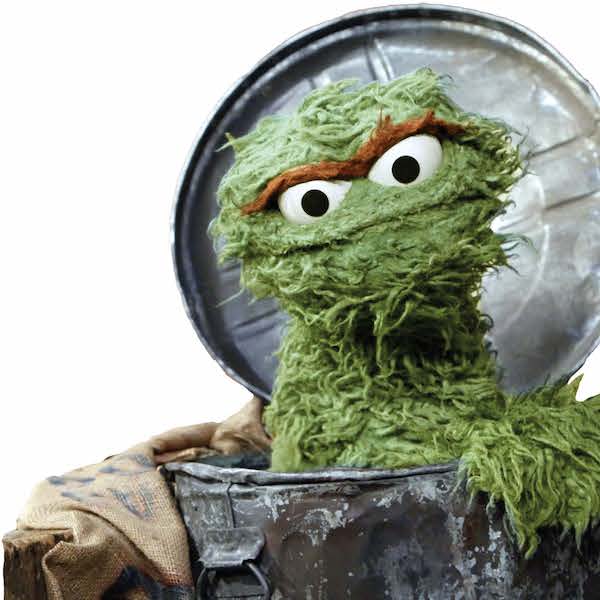 Oscar the Grouch says...